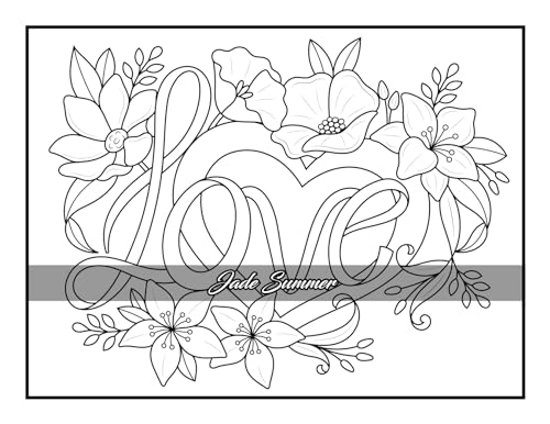 100 Flowers: An Adult Coloring Book with Bouquets, Wreaths, Swirls, Patterns, Decorations, Inspirational Designs, and Much More!